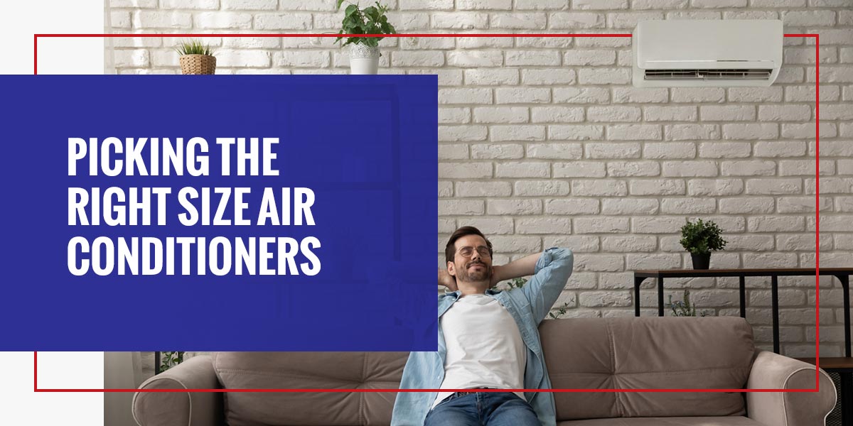 Picking the Right Size Air Conditioners