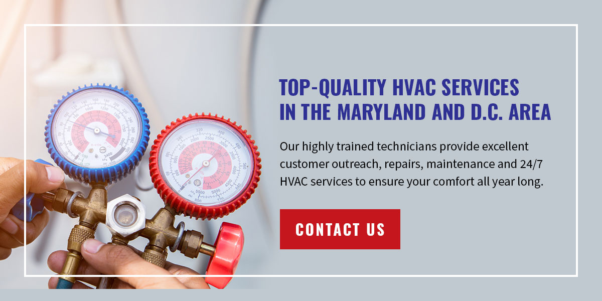 Top-Quality HVAC Services in the Maryland and D.C. Area 